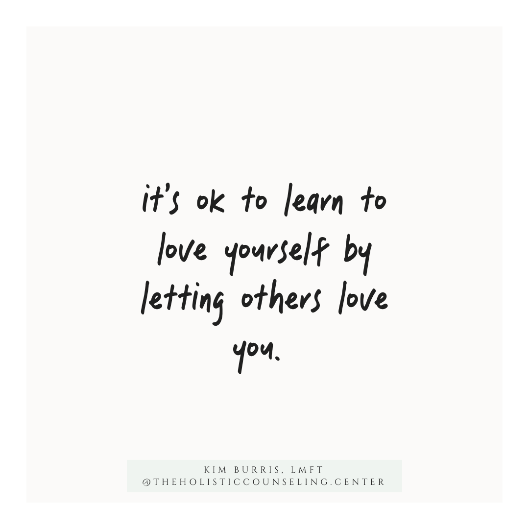 Love Yourself by Being Loved. Self-Love Wisdom From a Holistic